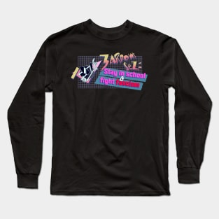 Stay in School, fight fascism Long Sleeve T-Shirt